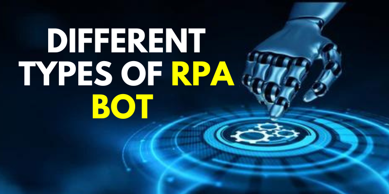 Different Types Of Rpa Bot